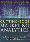 Cutting Edge Marketing Analytics by Raj Venkatesan, Paul Farris, Ron Wilcox.